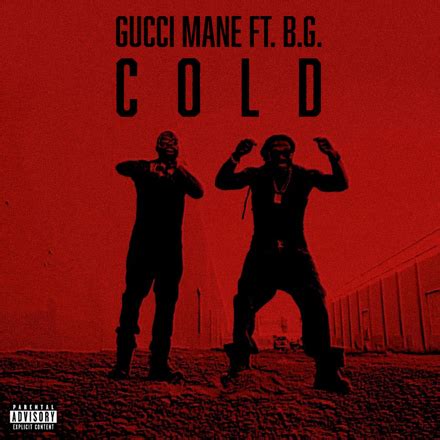 cold gucci main remixalbum cover|Gucci Mane drops the video for ‘Cold’ featuring B.G..